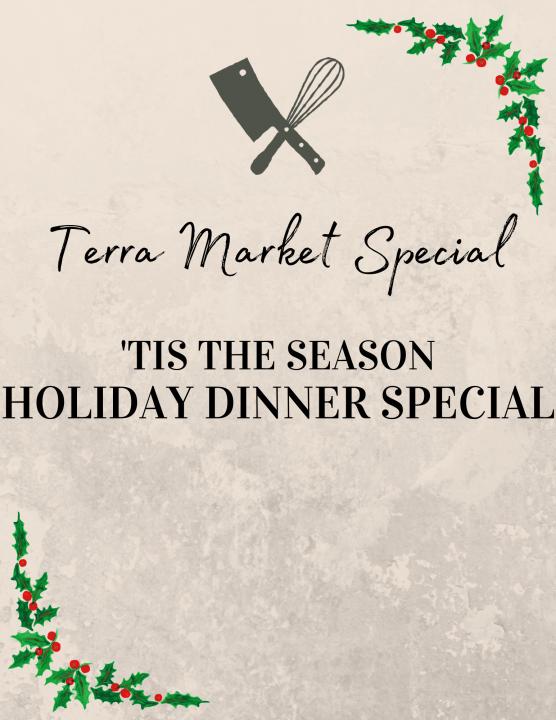 'Tis the Season Holiday Dinner Special